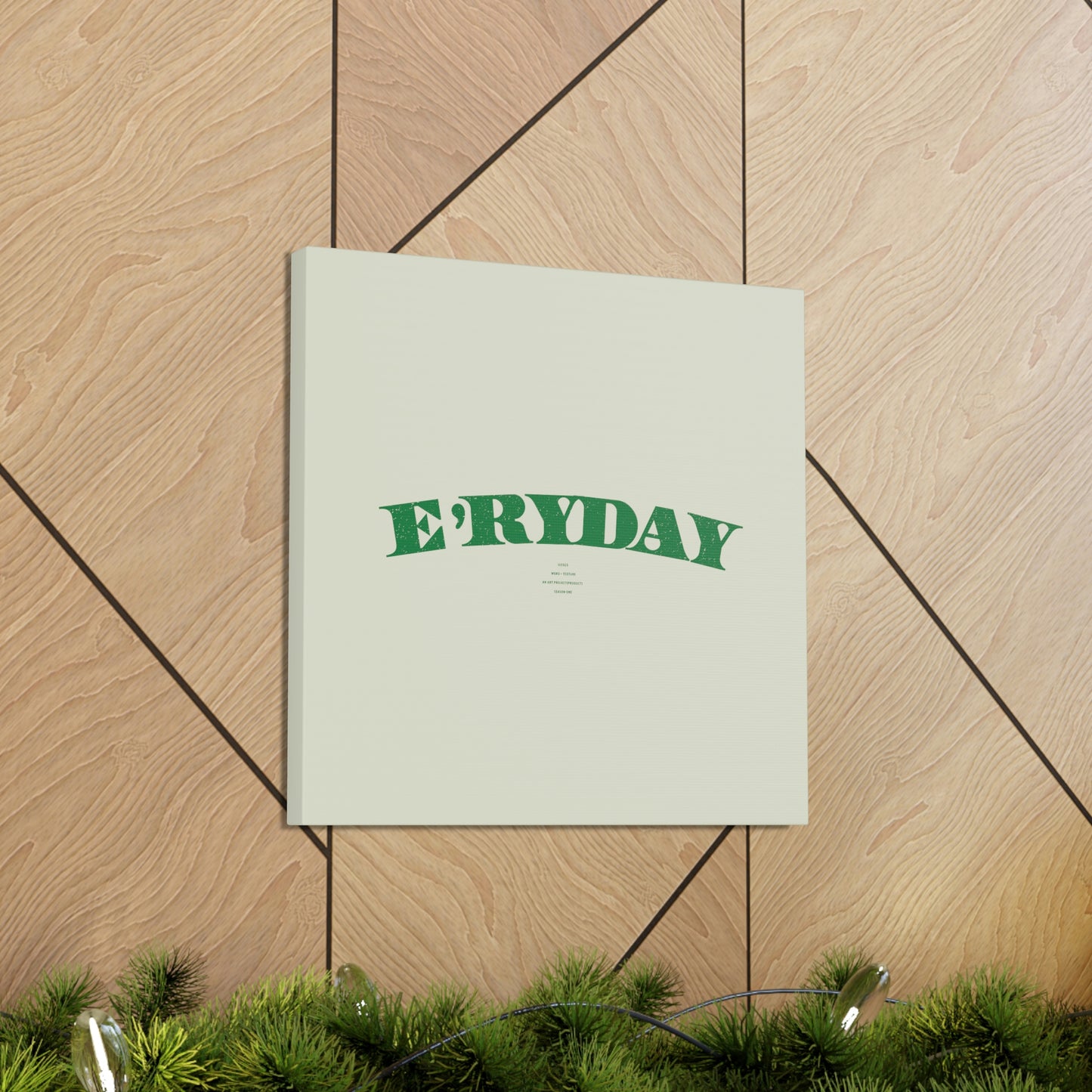 E’ryday: The First Day // Canvas Gallery Wraps