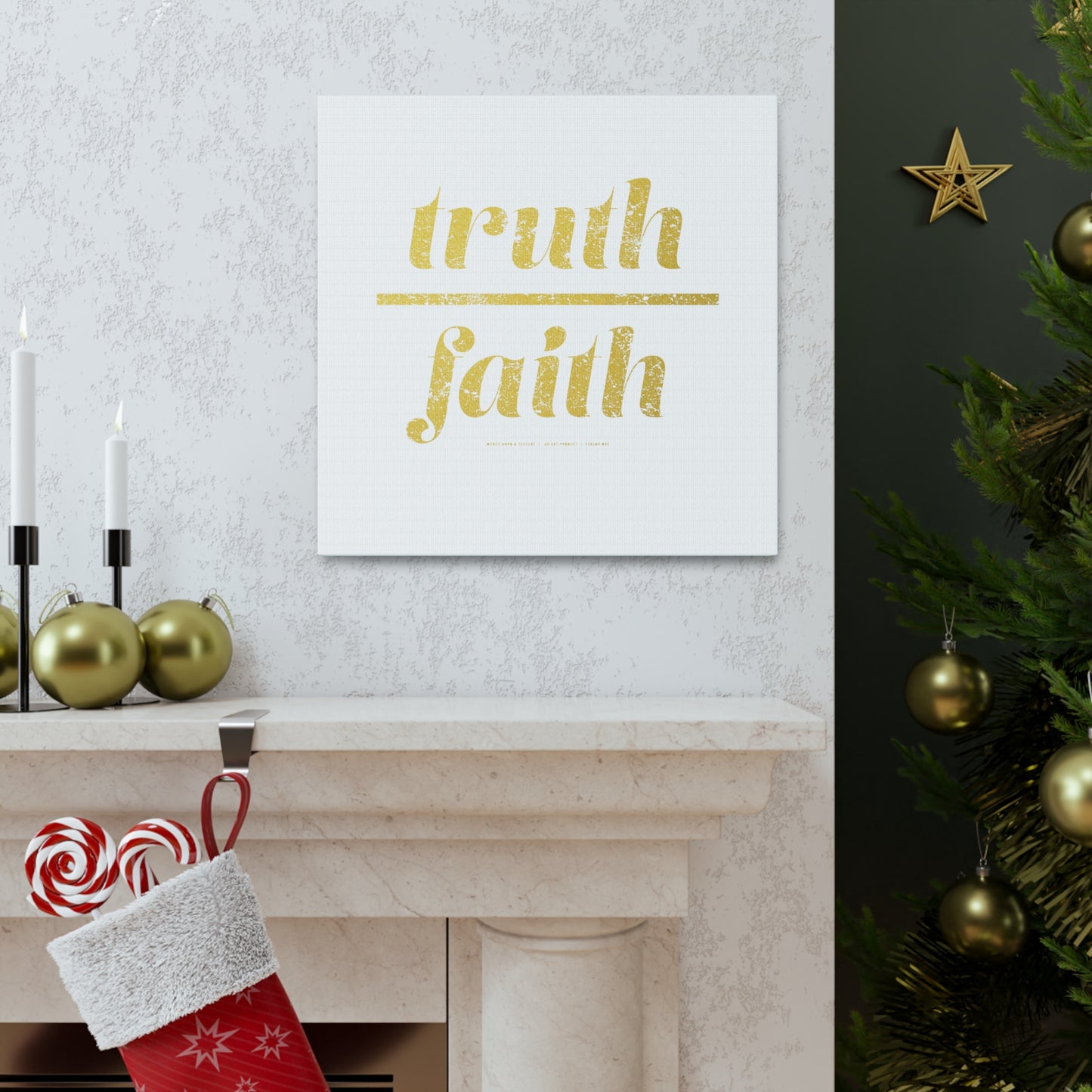 Truth Over Faith // Canvas Gallery Wraps