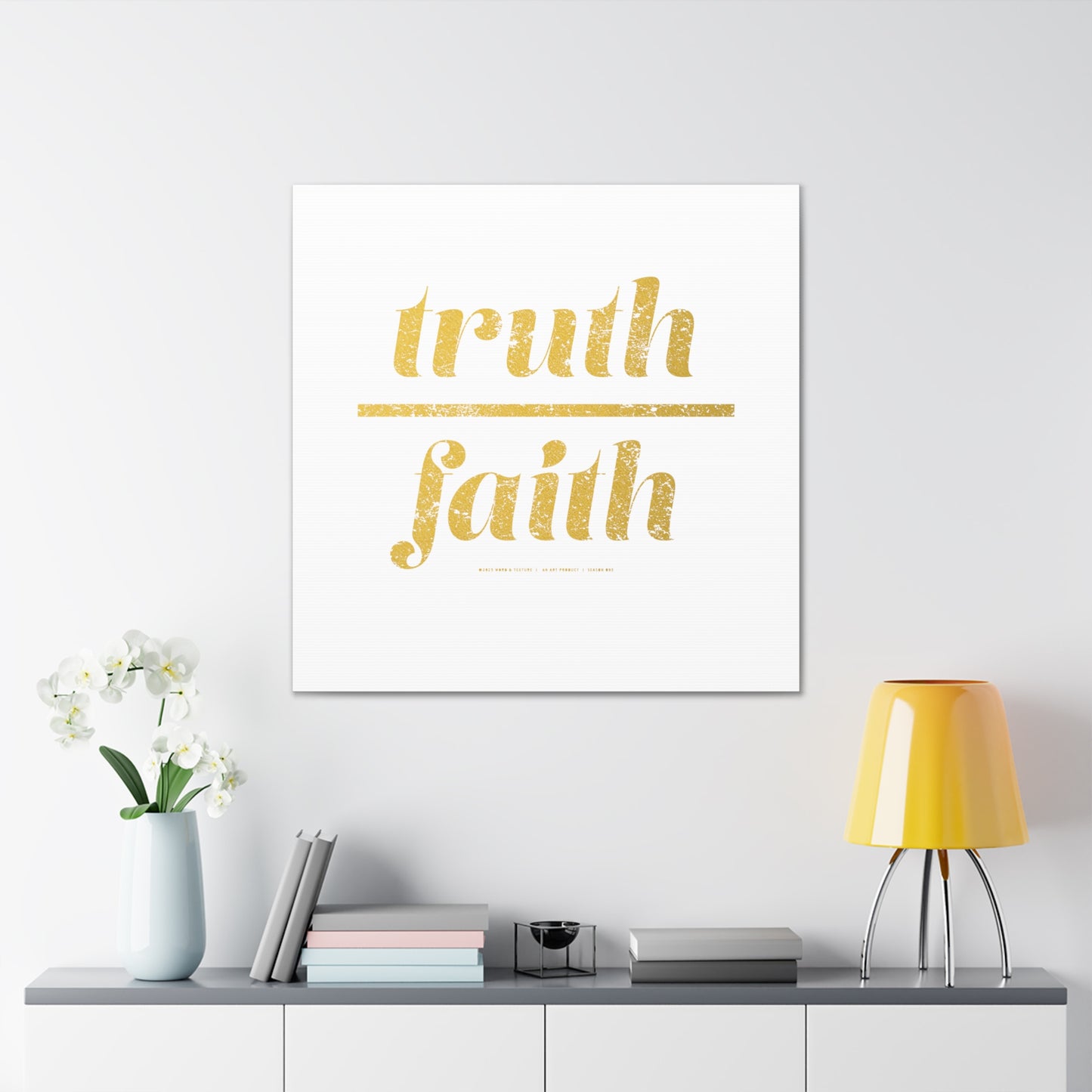 Truth Over Faith // Canvas Gallery Wraps