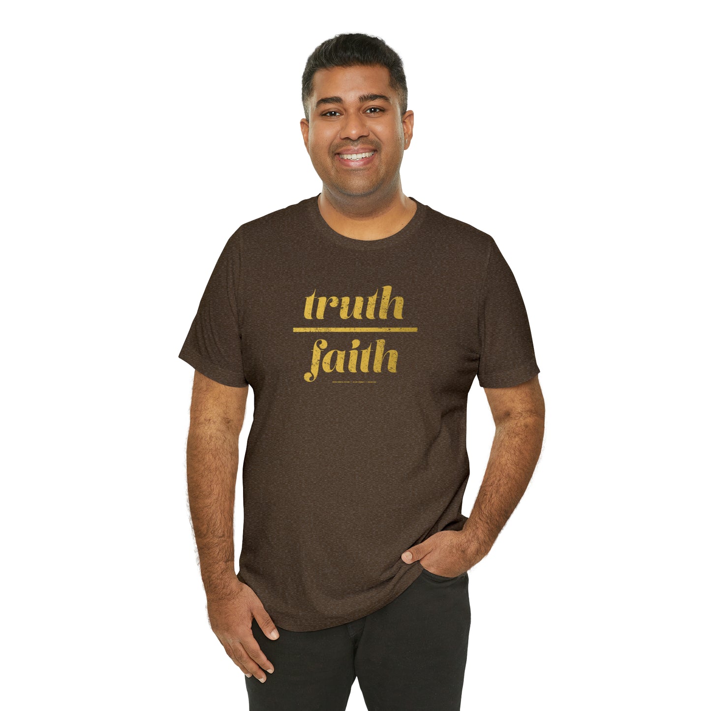 Truth Over Faith // Unisex Jersey Short Sleeve Tee