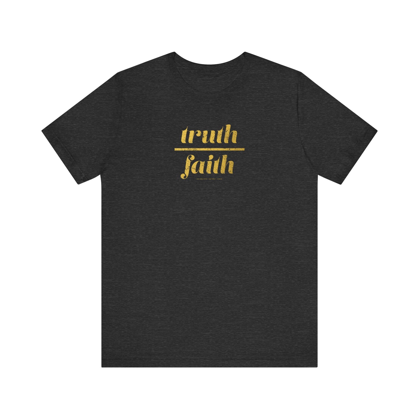 Truth Over Faith Unisex Jersey Short Sleeve Tee