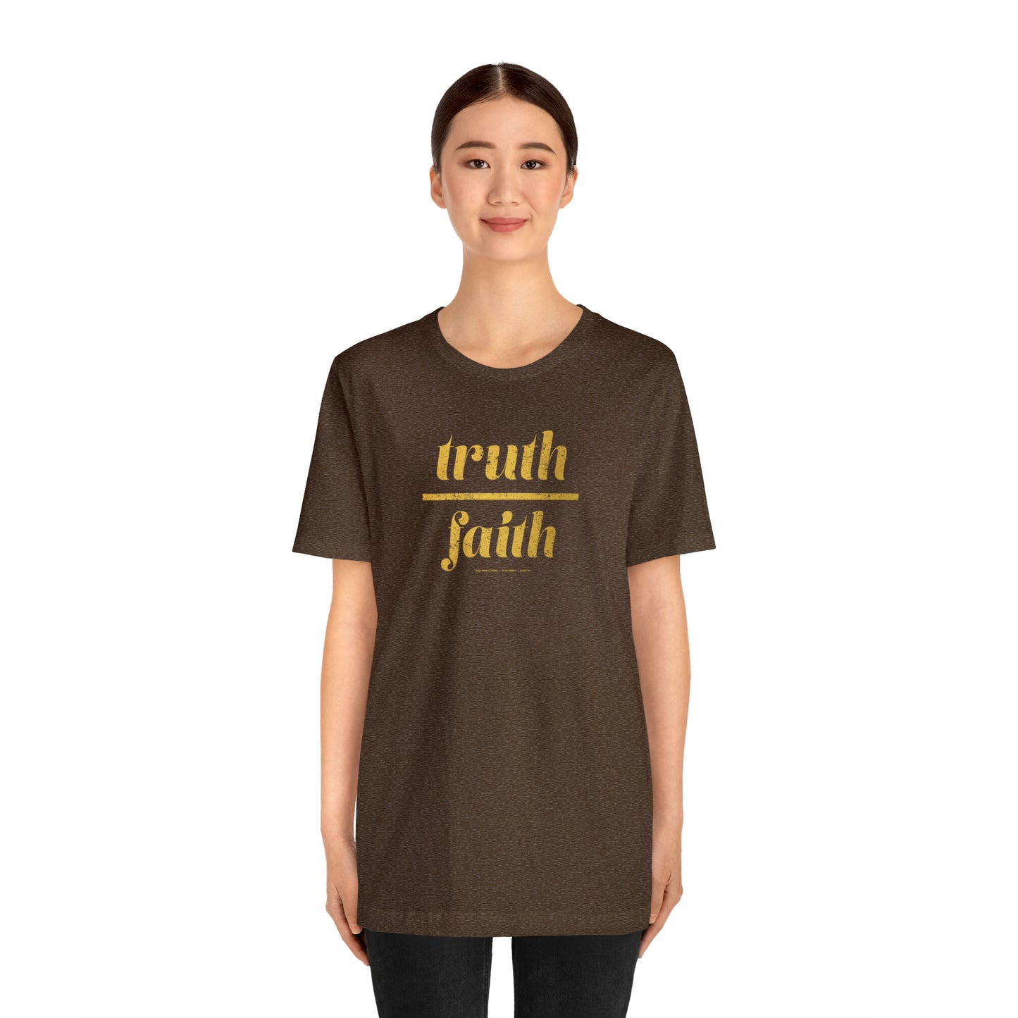 Truth Over Faith // Unisex Jersey Short Sleeve Tee