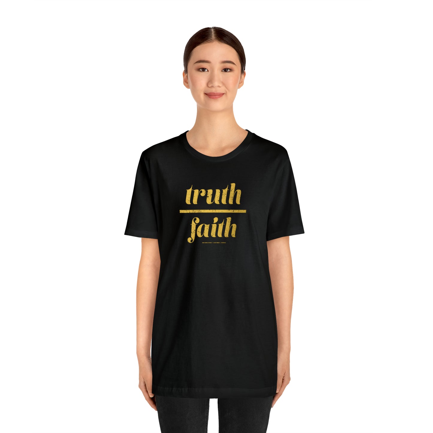 Truth Over Faith // Unisex Jersey Short Sleeve Tee