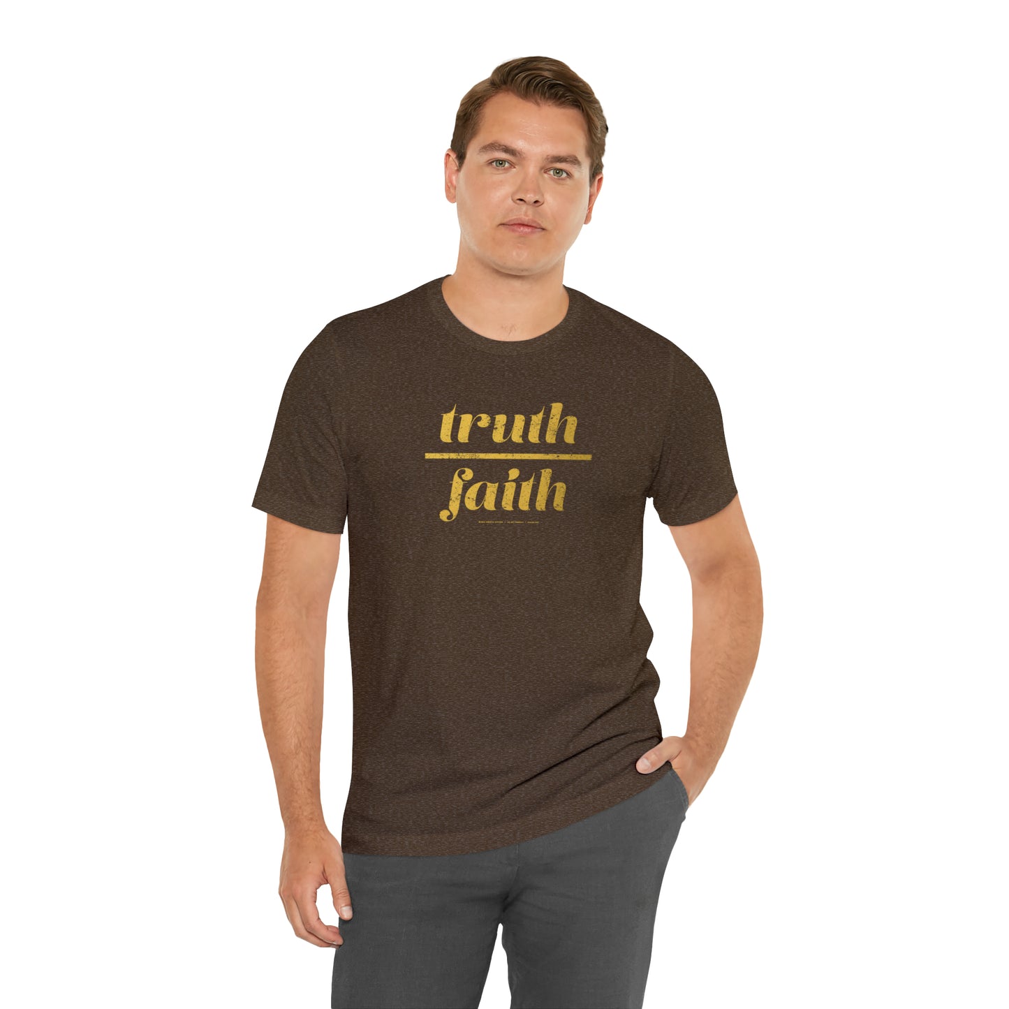 Truth Over Faith // Unisex Jersey Short Sleeve Tee