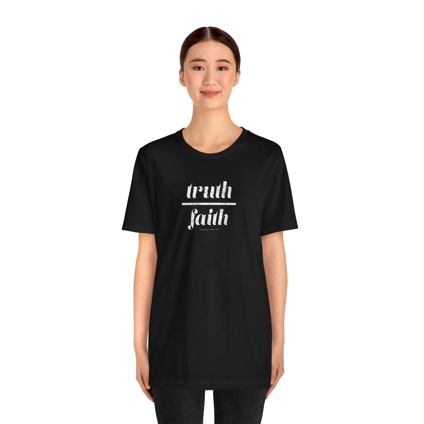 Truth Over Faith Unisex Jersey Short Sleeve Tee