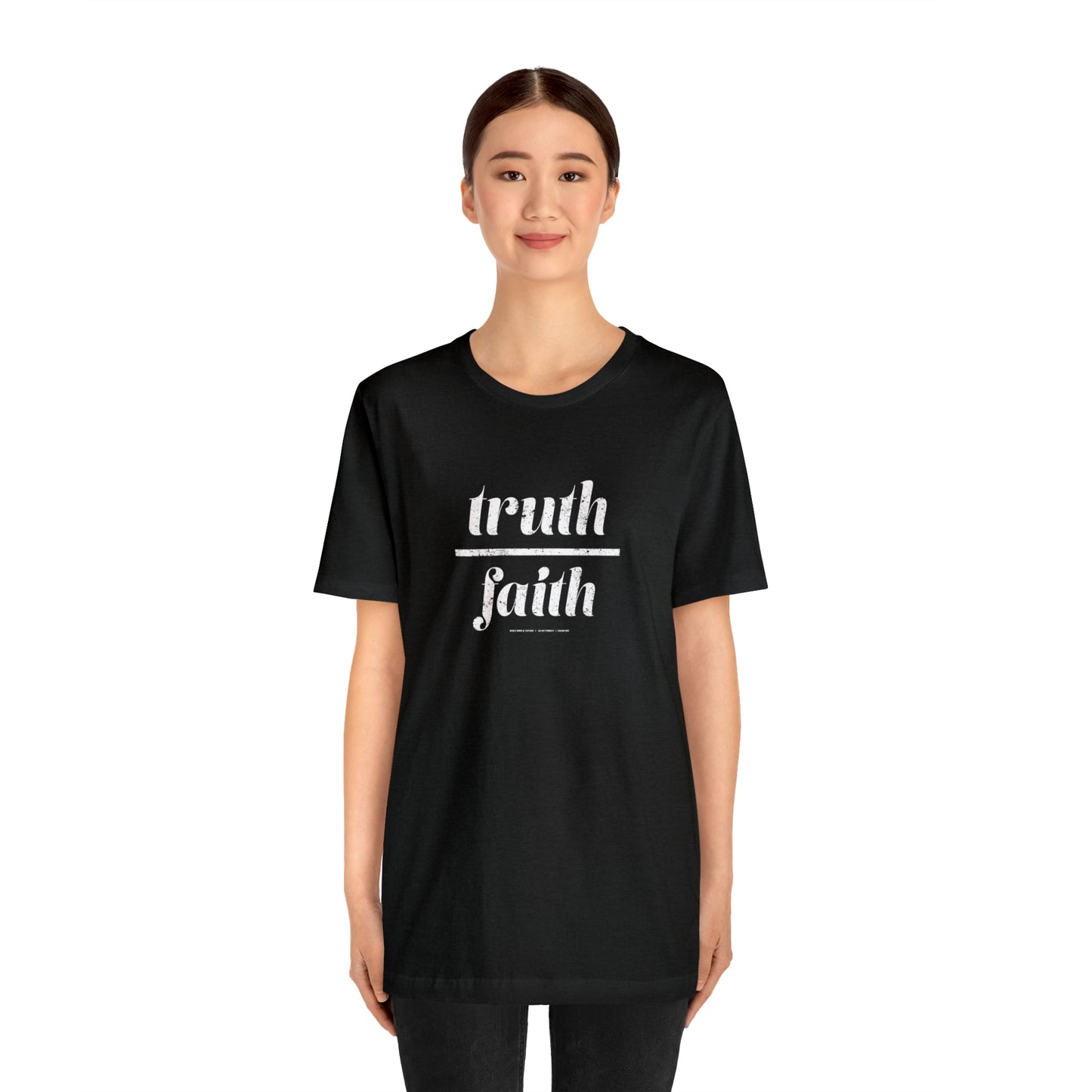 Truth Over Faith // Unisex Jersey Short Sleeve Tee