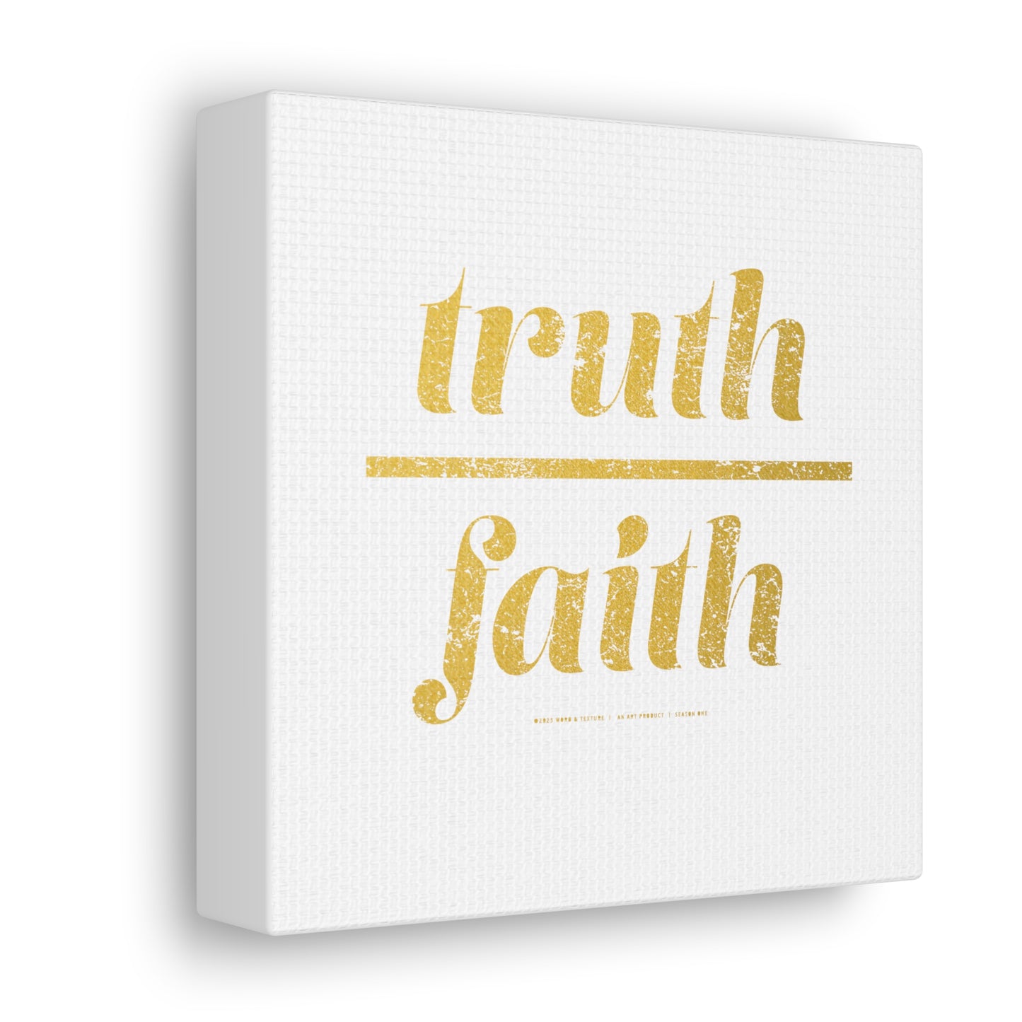 Truth Over Faith // Canvas Gallery Wraps