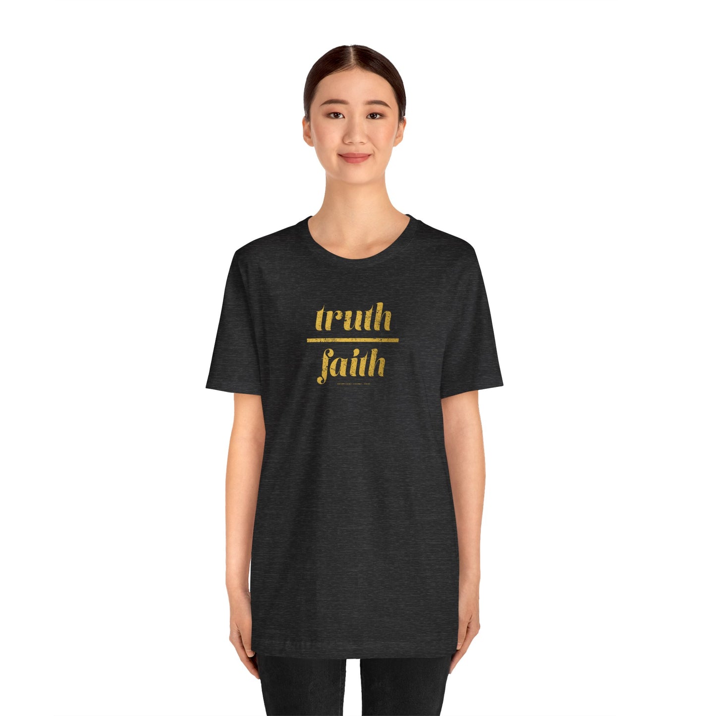 Truth Over Faith Unisex Jersey Short Sleeve Tee
