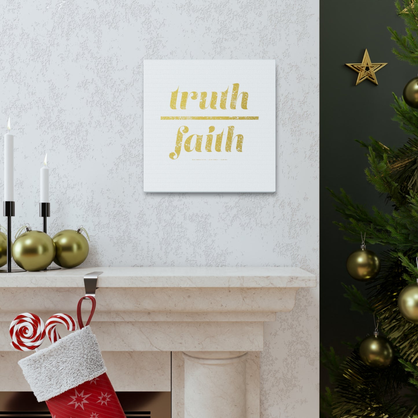 Truth Over Faith // Canvas Gallery Wraps