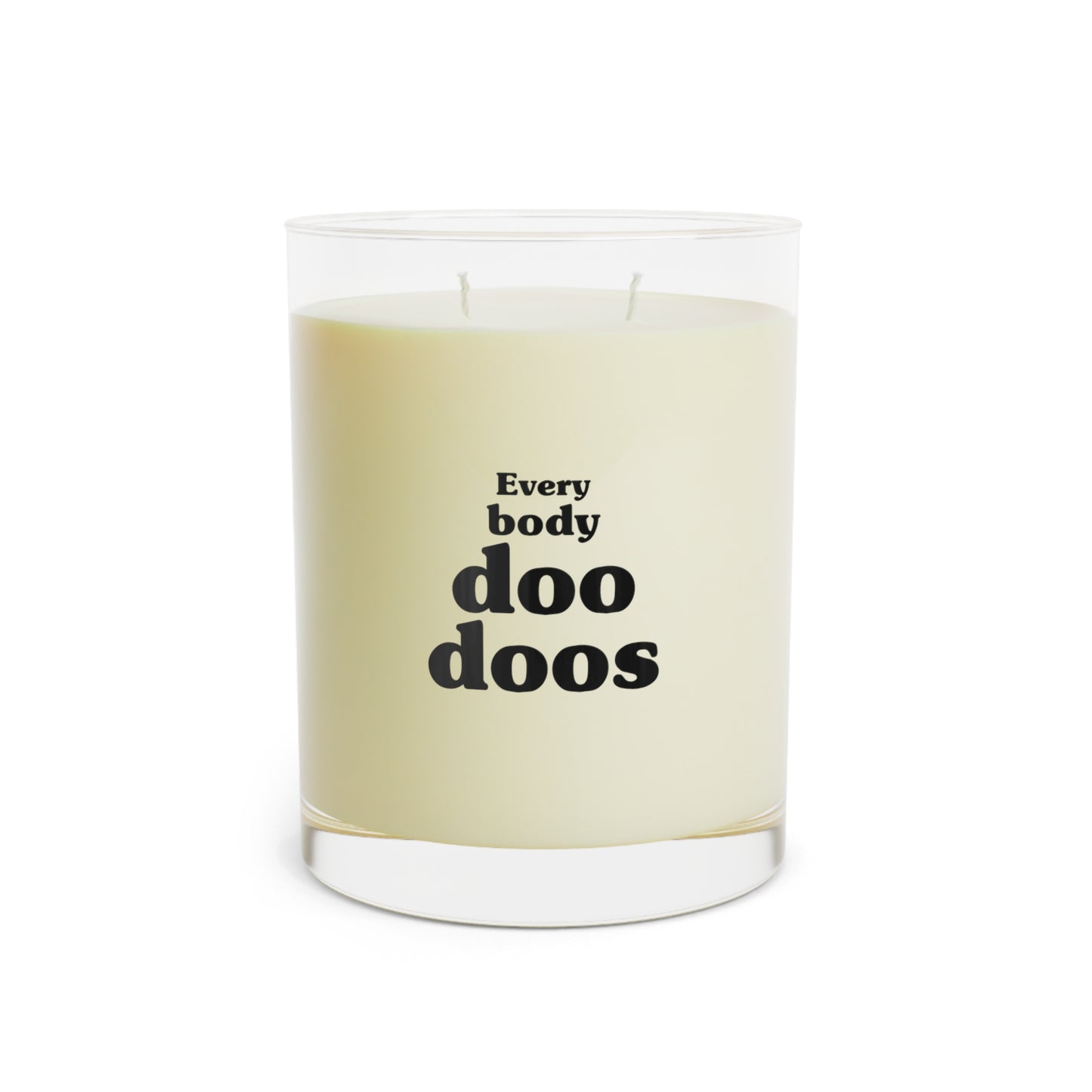 The Everybody Doo Doos Scented Candle - Full Glass, 11oz