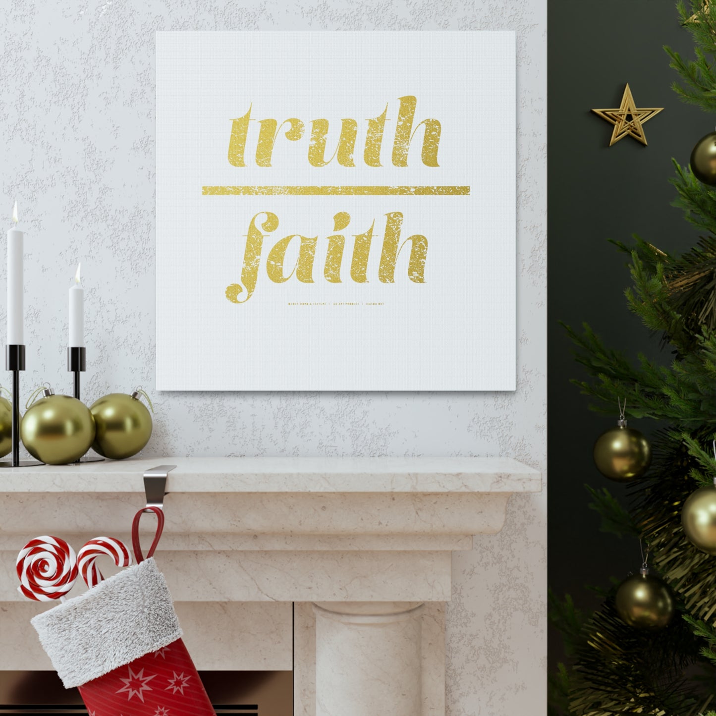 Truth Over Faith // Canvas Gallery Wraps