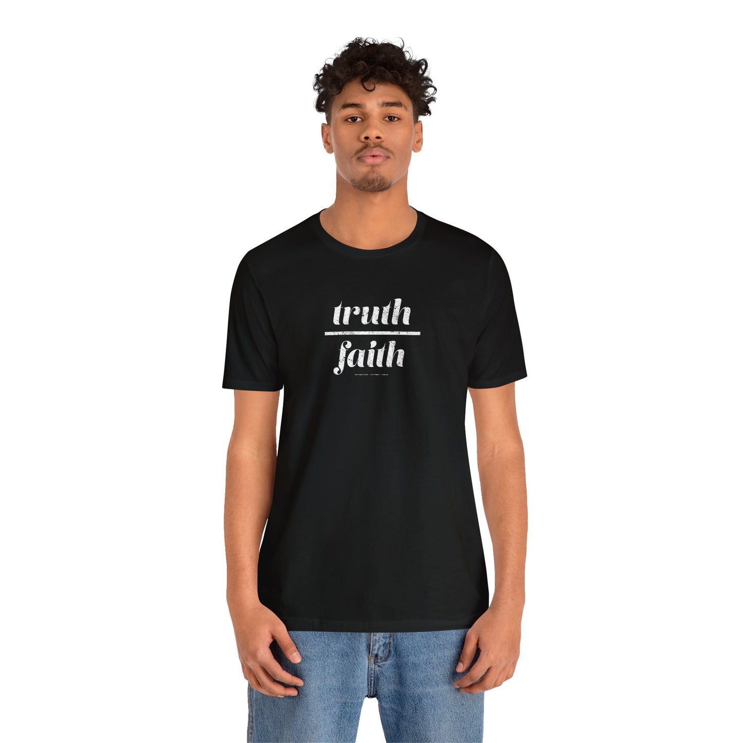Truth Over Faith Unisex Jersey Short Sleeve Tee