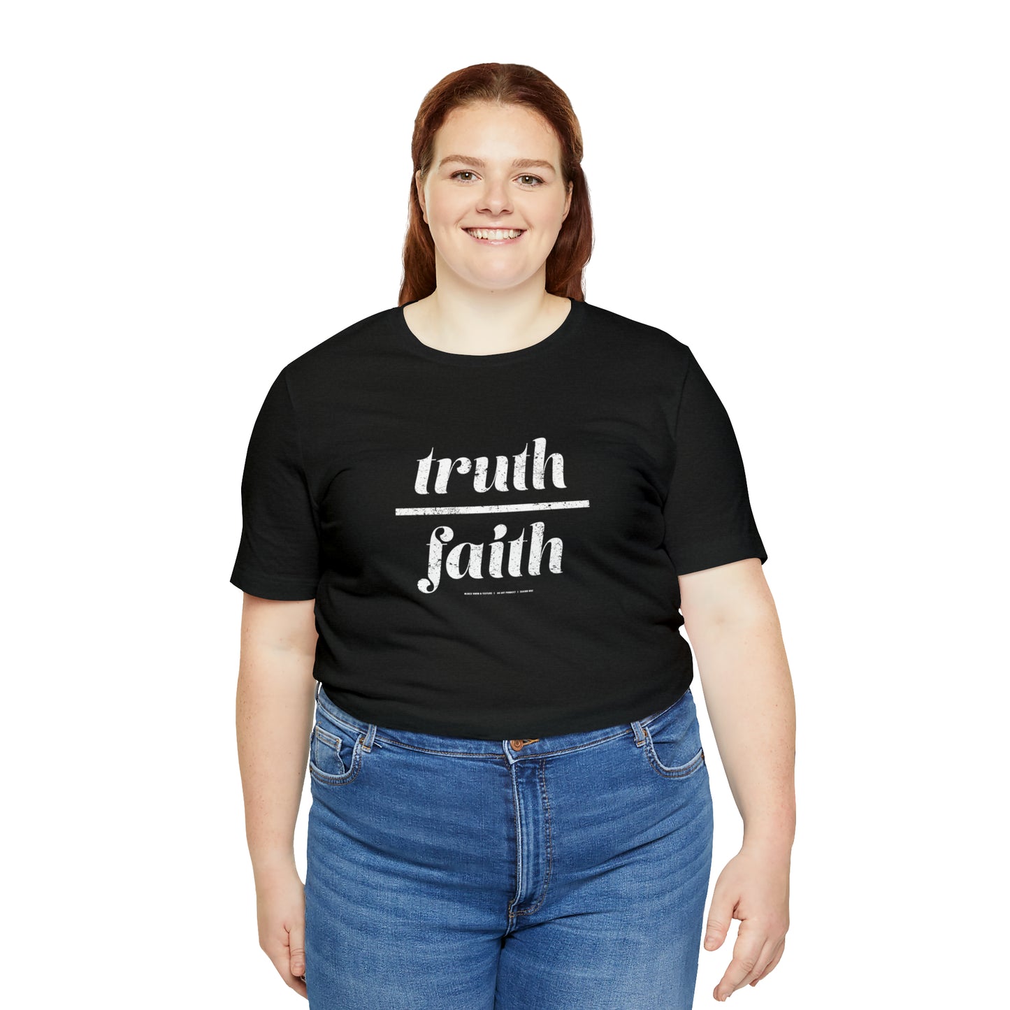 Truth Over Faith // Unisex Jersey Short Sleeve Tee