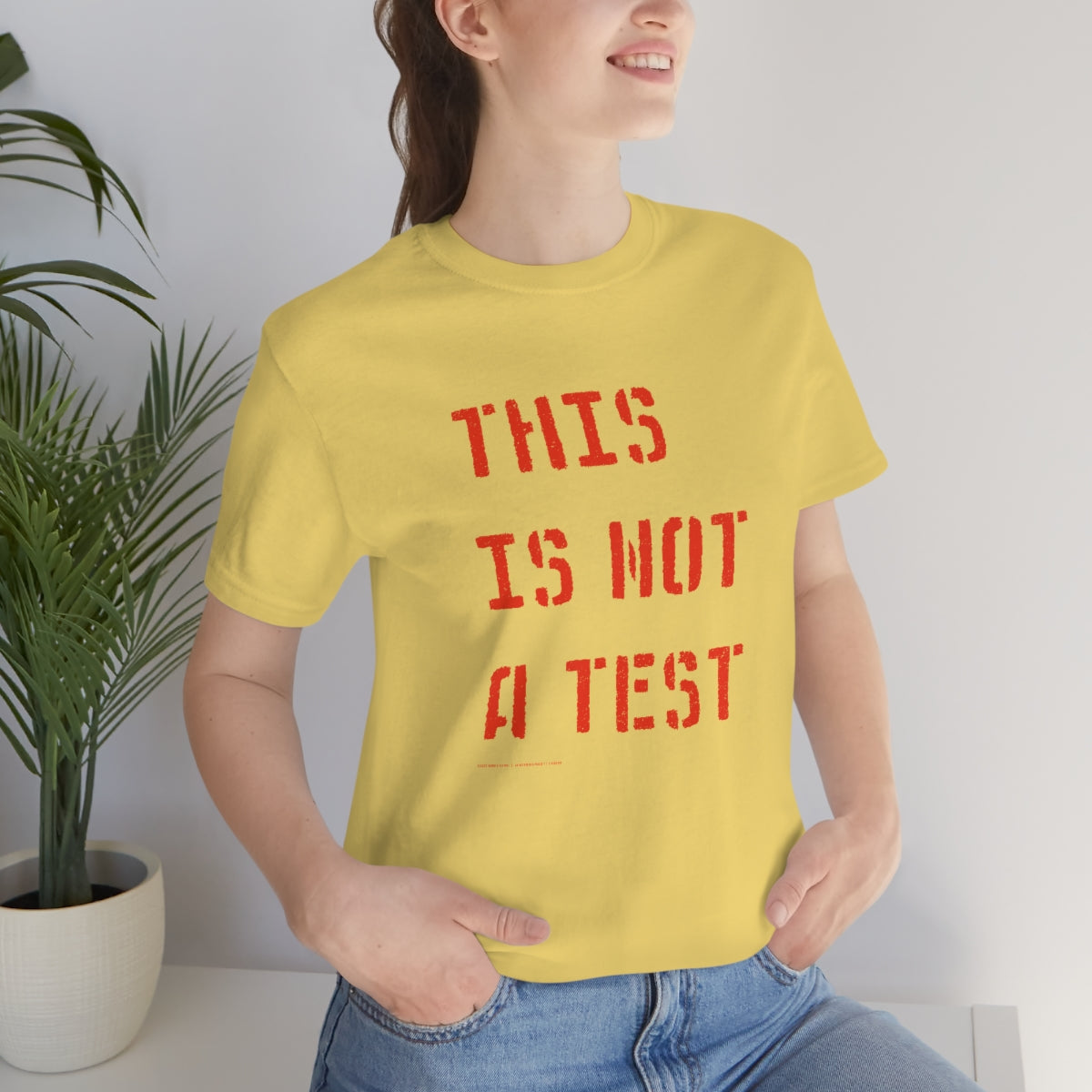 This Is Not A Test (Stencil) // Unisex Jersey Short Sleeve Tee