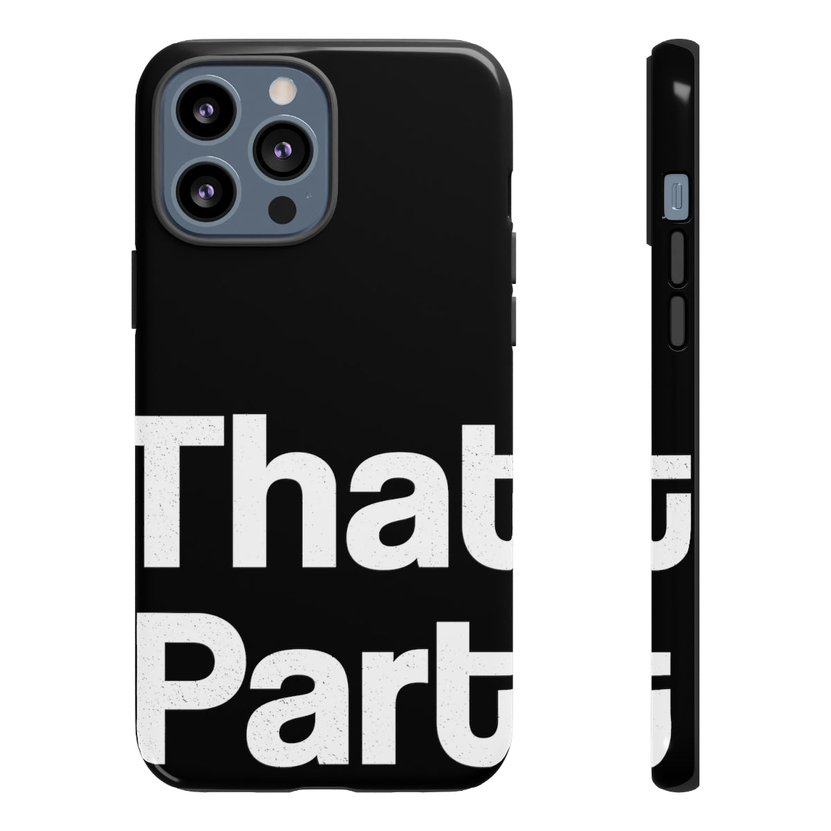 That Part //Tough Cases Black