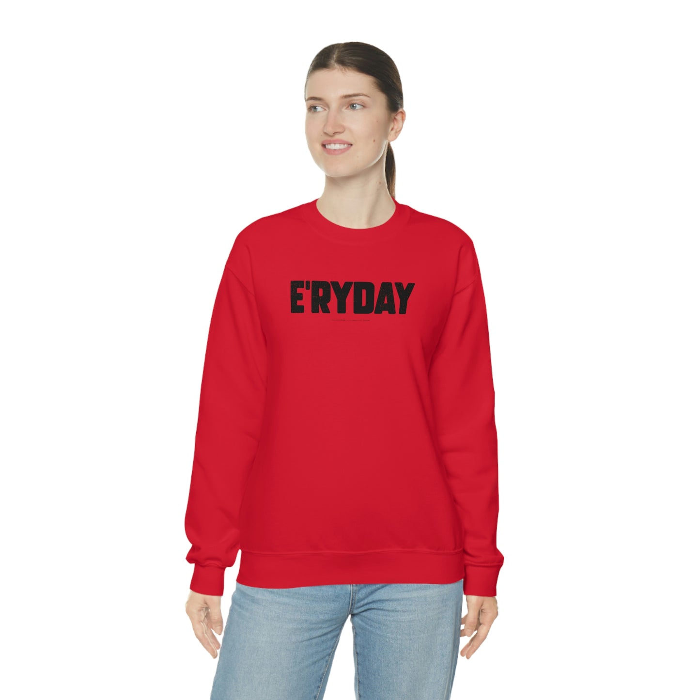 E’ryday (3.22.23) // Unisex Heavy Blend™ Crewneck Sweatshirt