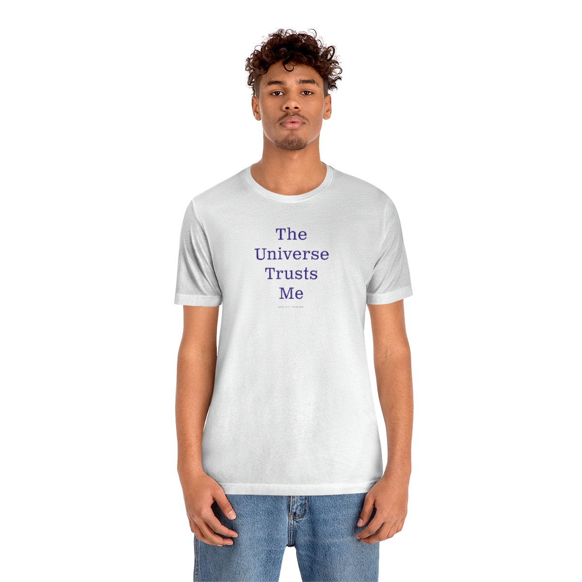 The Universe Trusts Me // Unisex Jersey Short Sleeve Tee