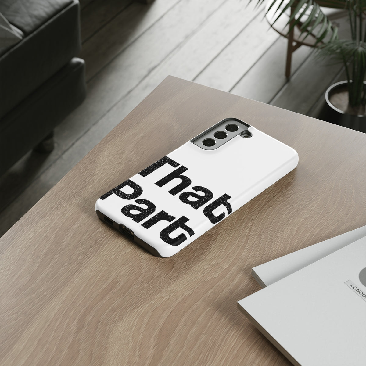 That Part //Tough Cases White