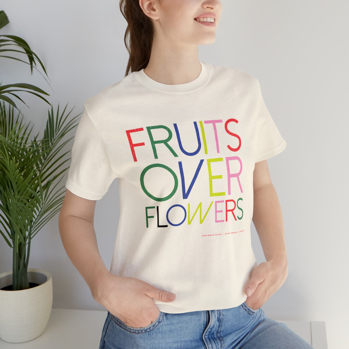 Fruits Over Flowers //Unisex Jersey Short Sleeve Tee