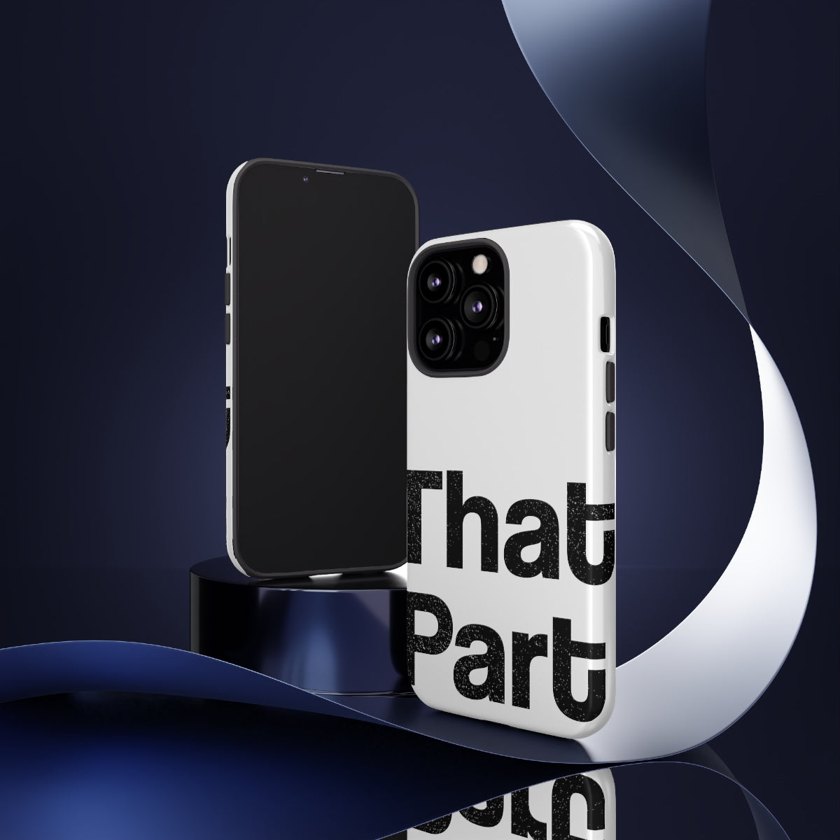 That Part //Tough Cases White