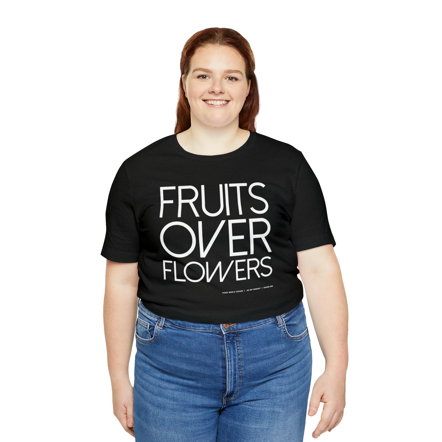 Fruits Over Flowers //Unisex Jersey Short Sleeve Tee