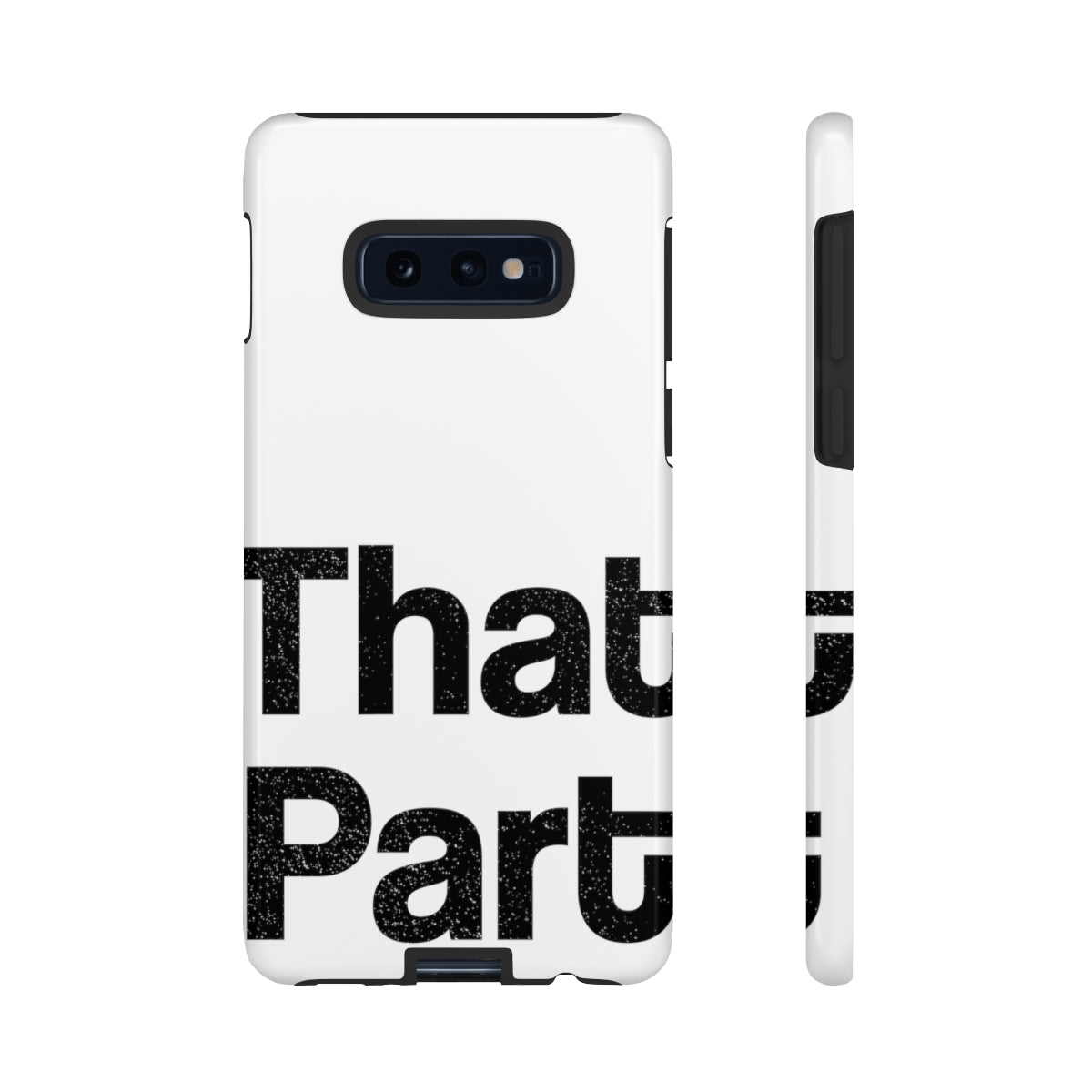 That Part //Tough Cases White