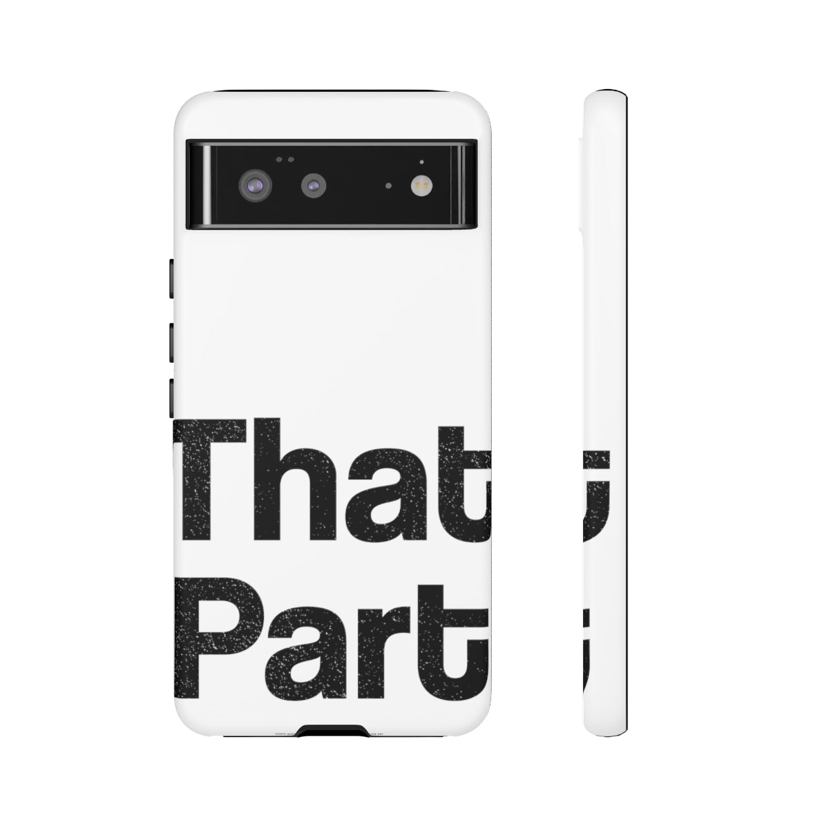 That Part //Tough Cases White