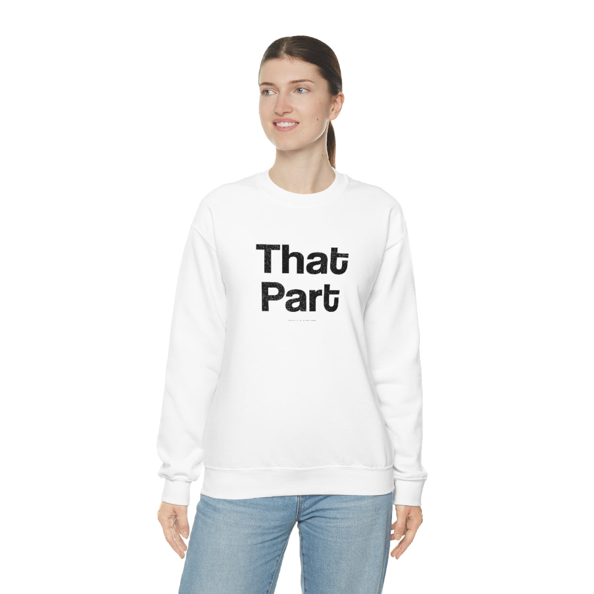 That Part //Unisex Heavy Blend™ Crewneck Sweatshirt