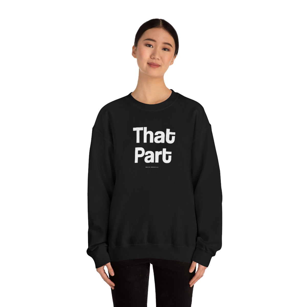 That Part //Unisex Heavy Blend™ Crewneck Sweatshirt
