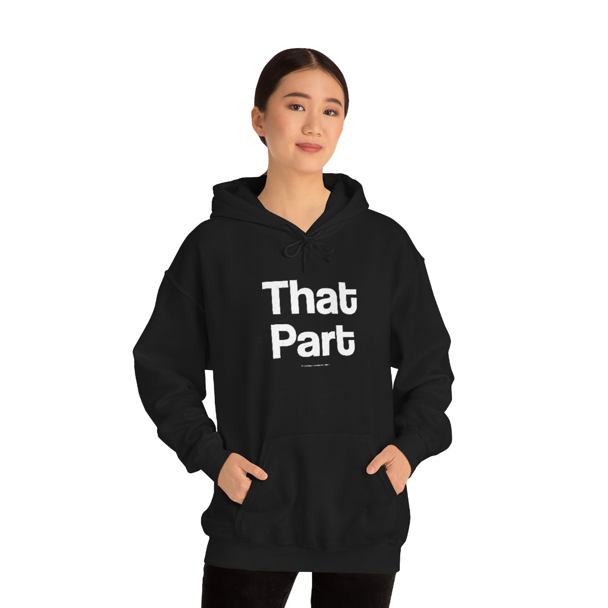 That Part // Unisex Heavy Blend™ Hooded Sweatshirt