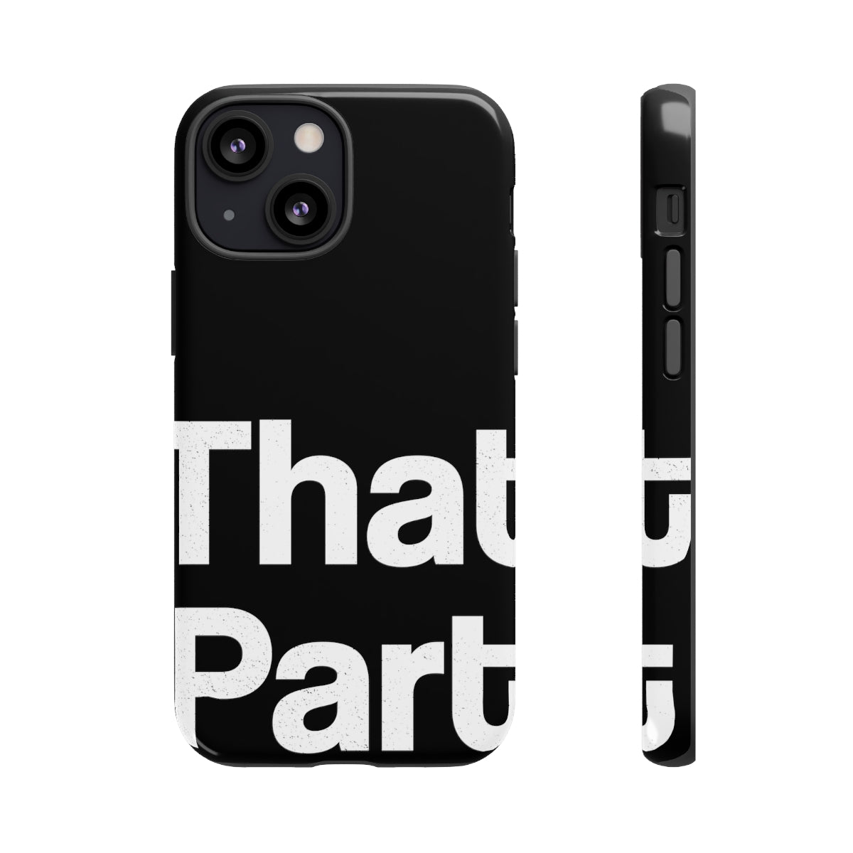 That Part //Tough Cases Black