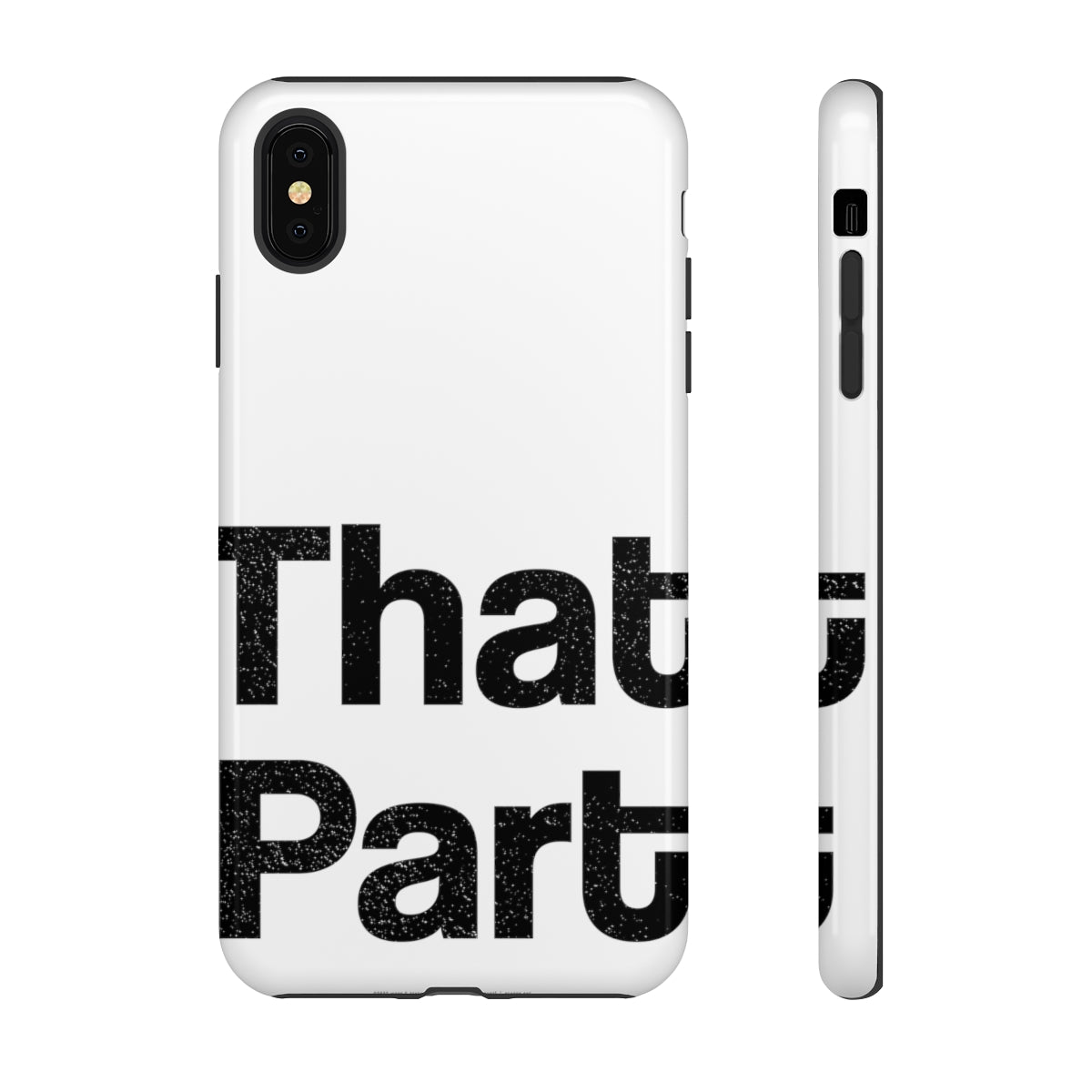 That Part //Tough Cases White