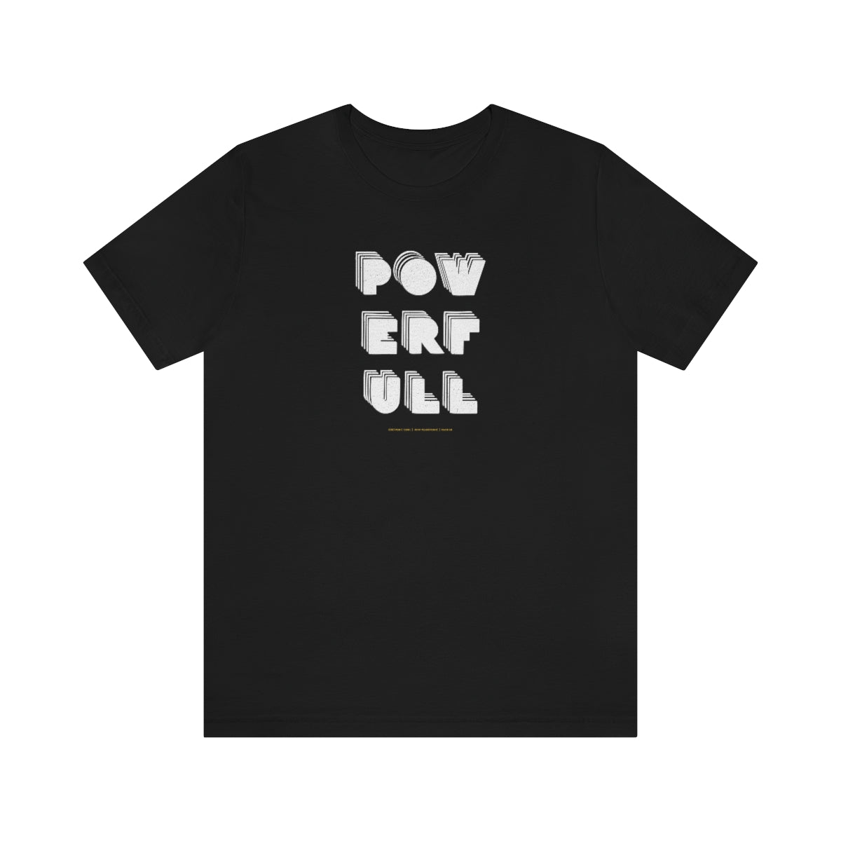 Powerfull // Unisex Jersey Short Sleeve Tee