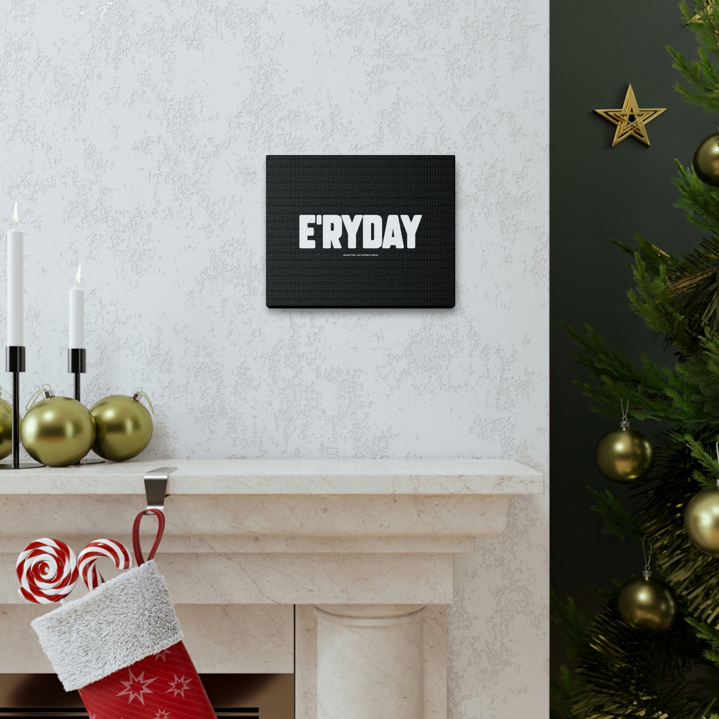 E’ryday // Canvas Gallery Wraps