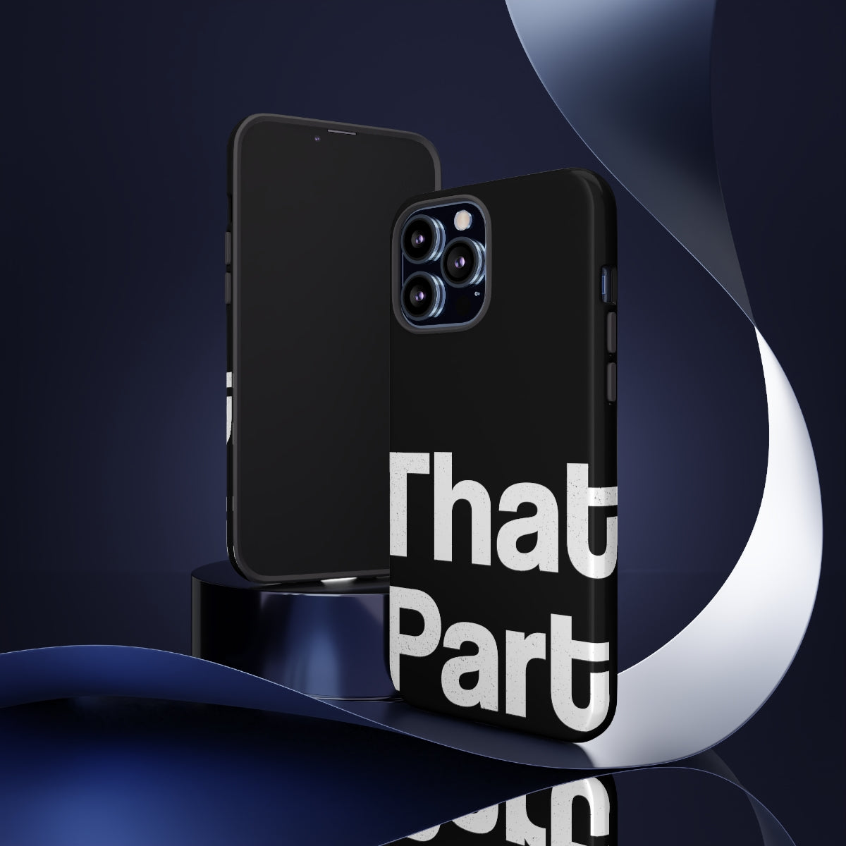 That Part //Tough Cases Black
