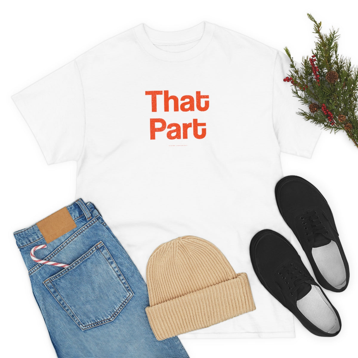 That Part // Unisex Heavy Cotton Tee