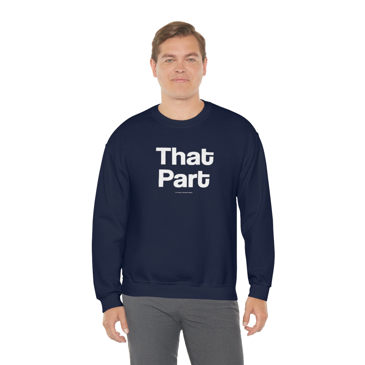 That Part //Unisex Heavy Blend™ Crewneck Sweatshirt