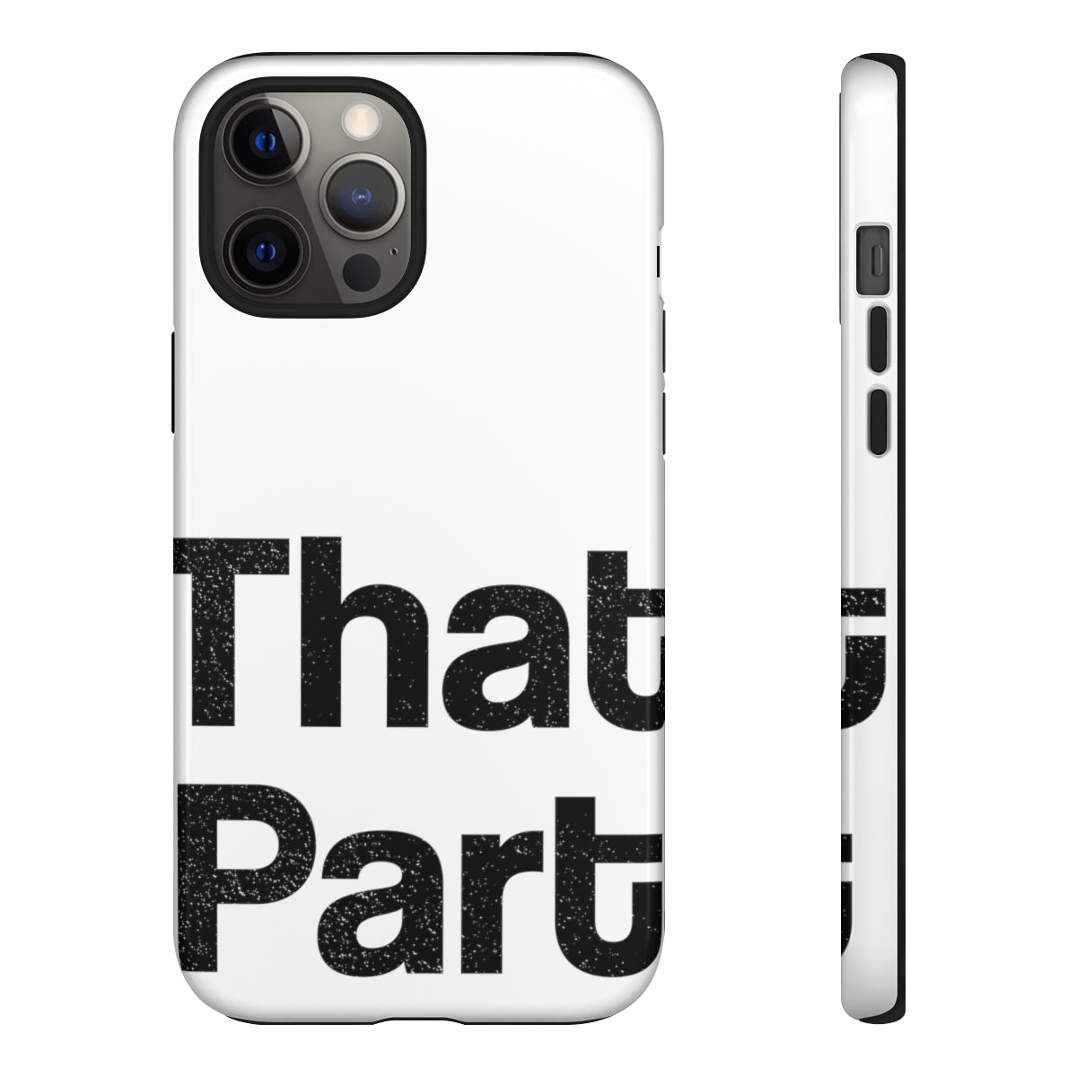 That Part //Tough Cases White