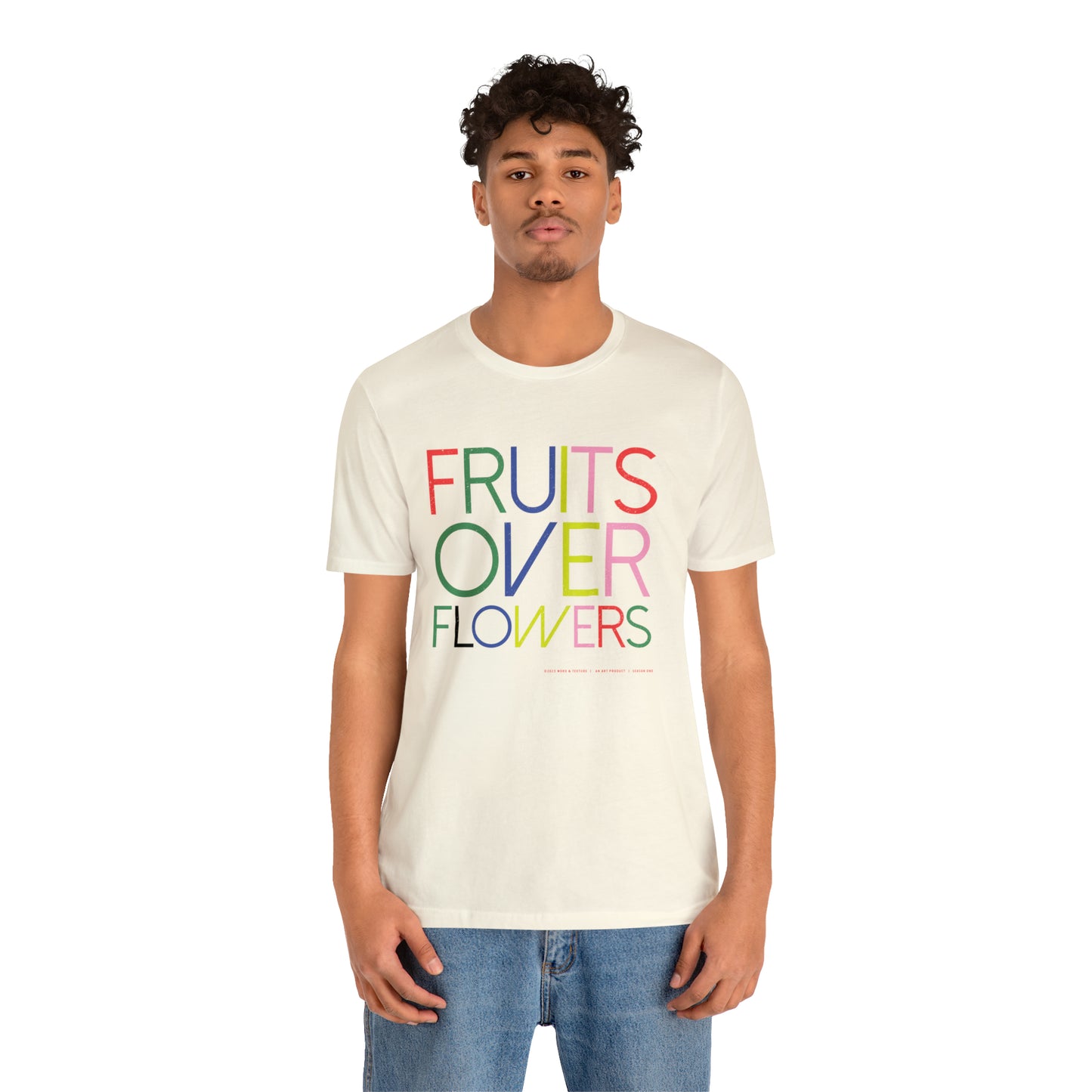Fruits Over Flowers //Unisex Jersey Short Sleeve Tee