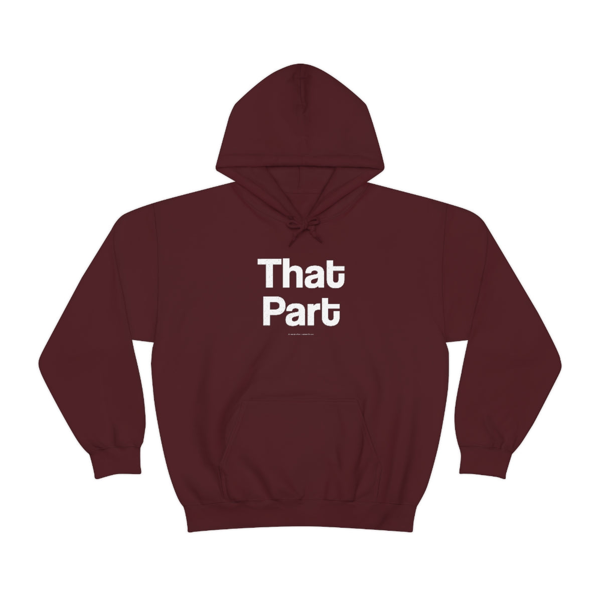 That Part // Unisex Heavy Blend™ Hooded Sweatshirt