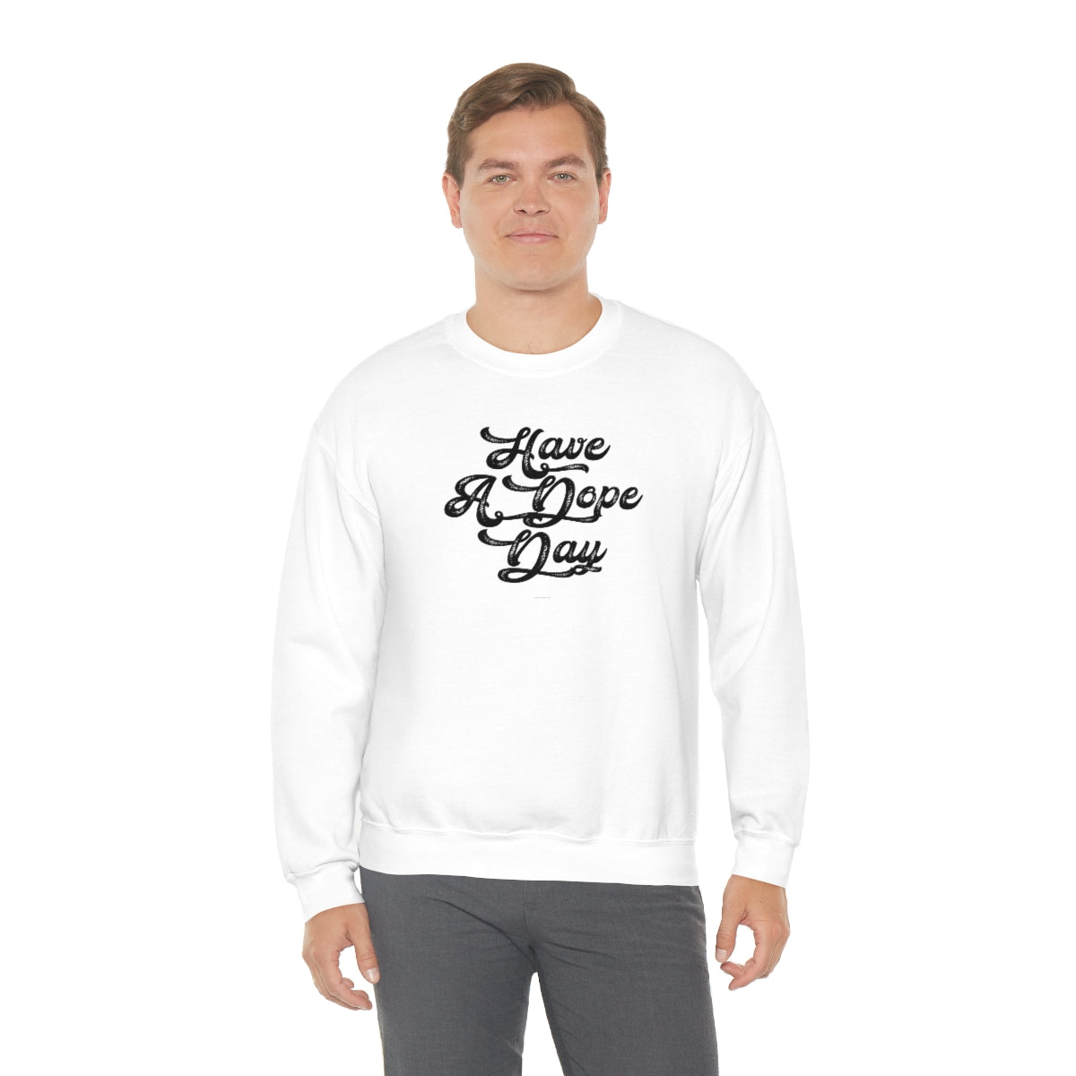 Have A Dope Day™ // Unisex Heavy Blend™ Crewneck Sweatshirt