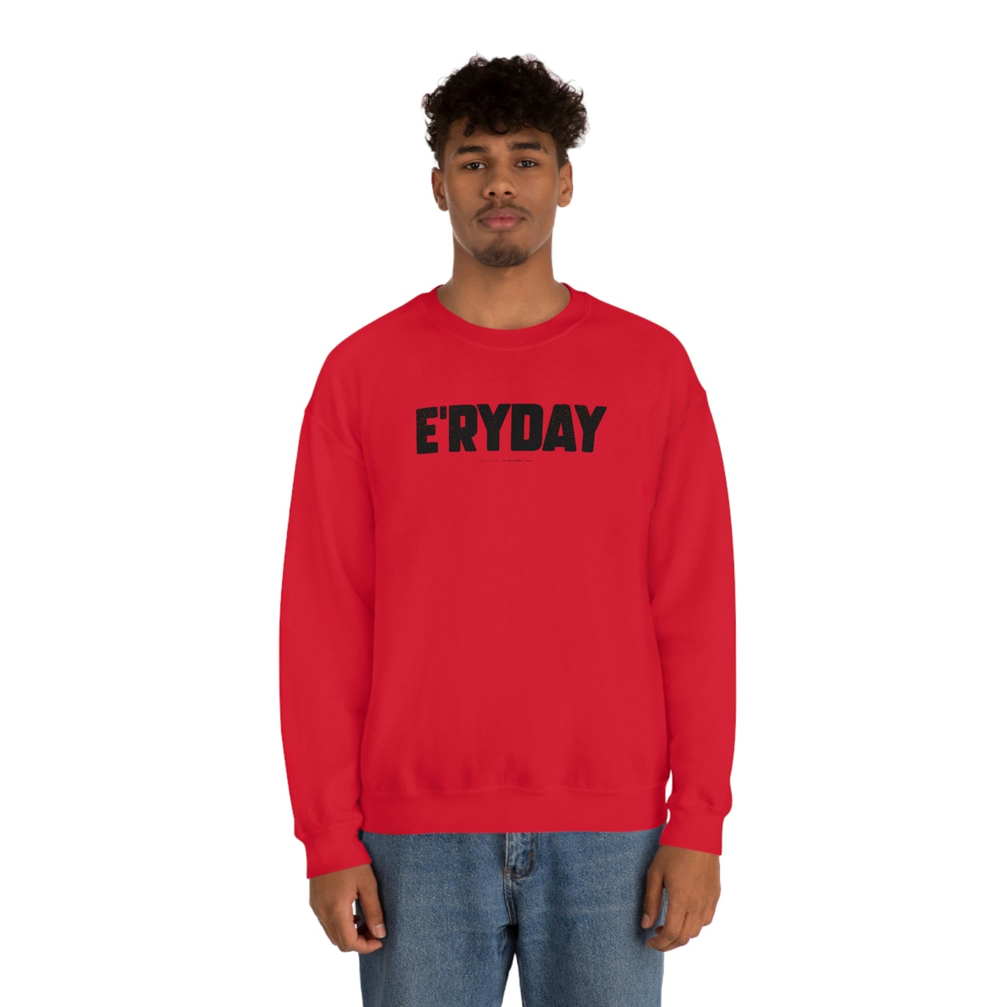 E’ryday (3.22.23) // Unisex Heavy Blend™ Crewneck Sweatshirt