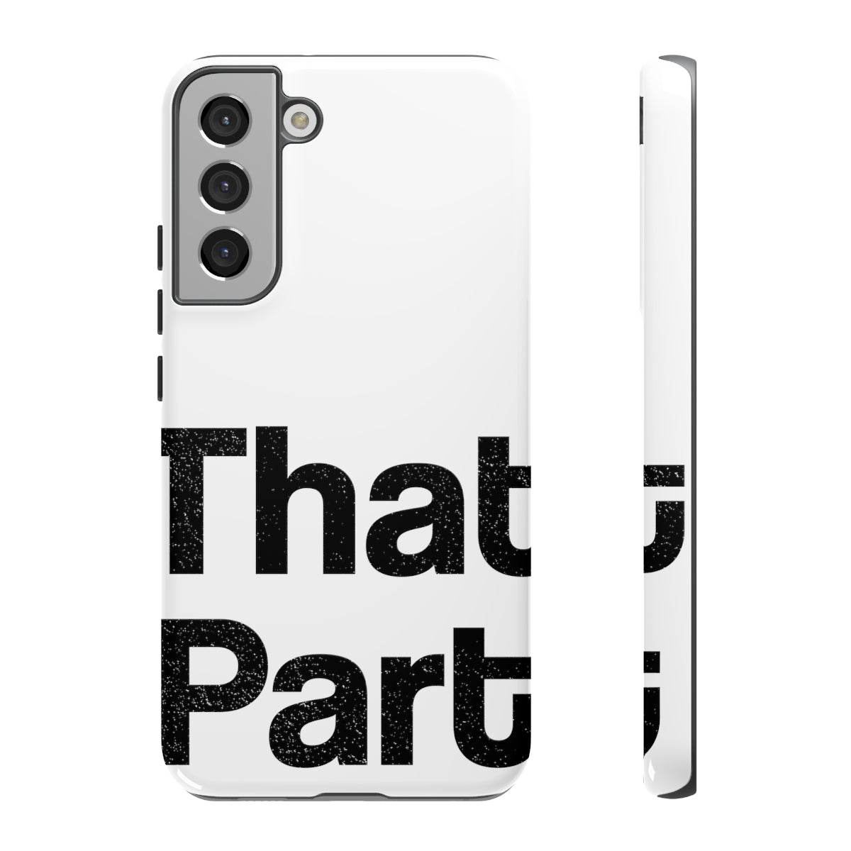 That Part //Tough Cases White