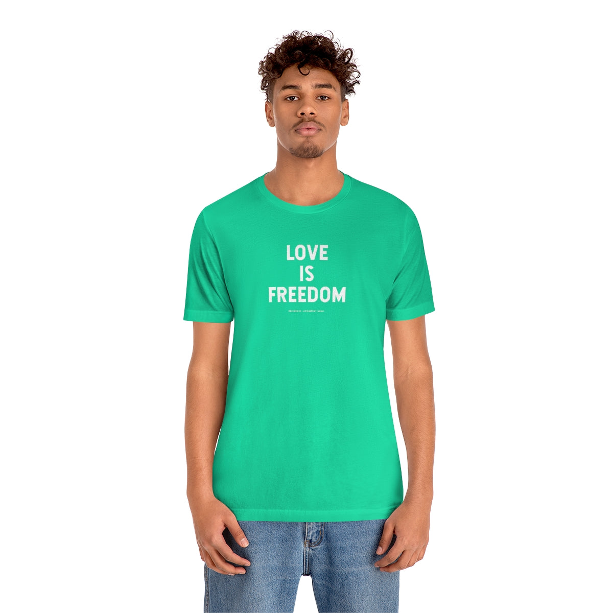 Love Is Freedom // Unisex Jersey Short Sleeve Tee
