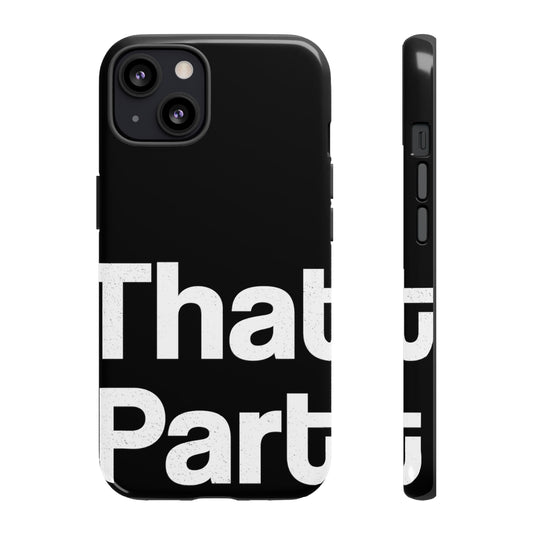 That Part //Tough Cases Black