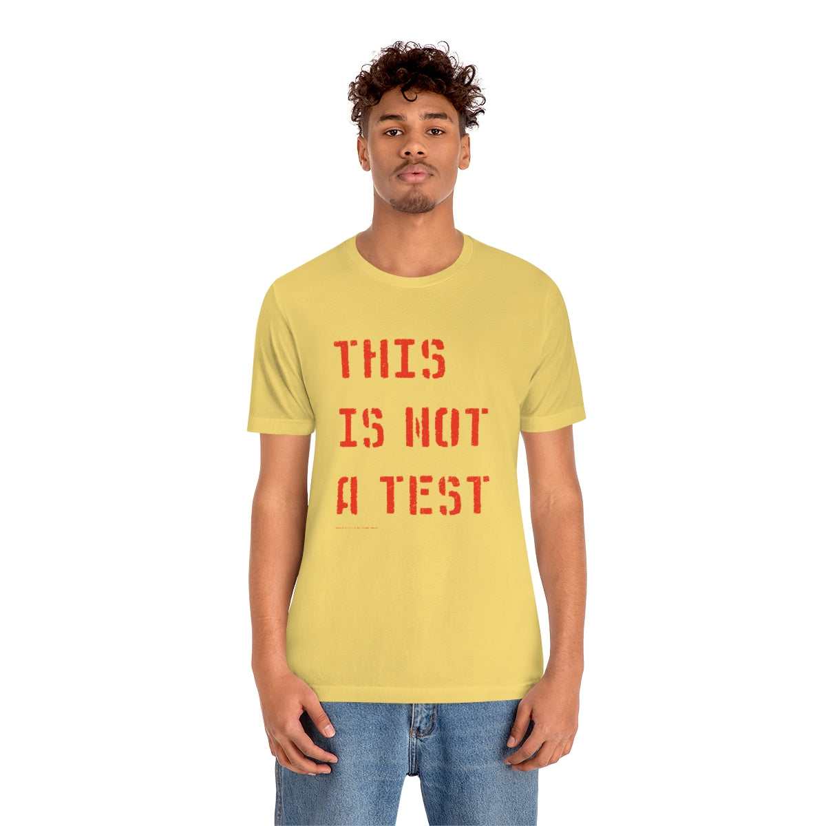 This Is Not A Test (Stencil) // Unisex Jersey Short Sleeve Tee