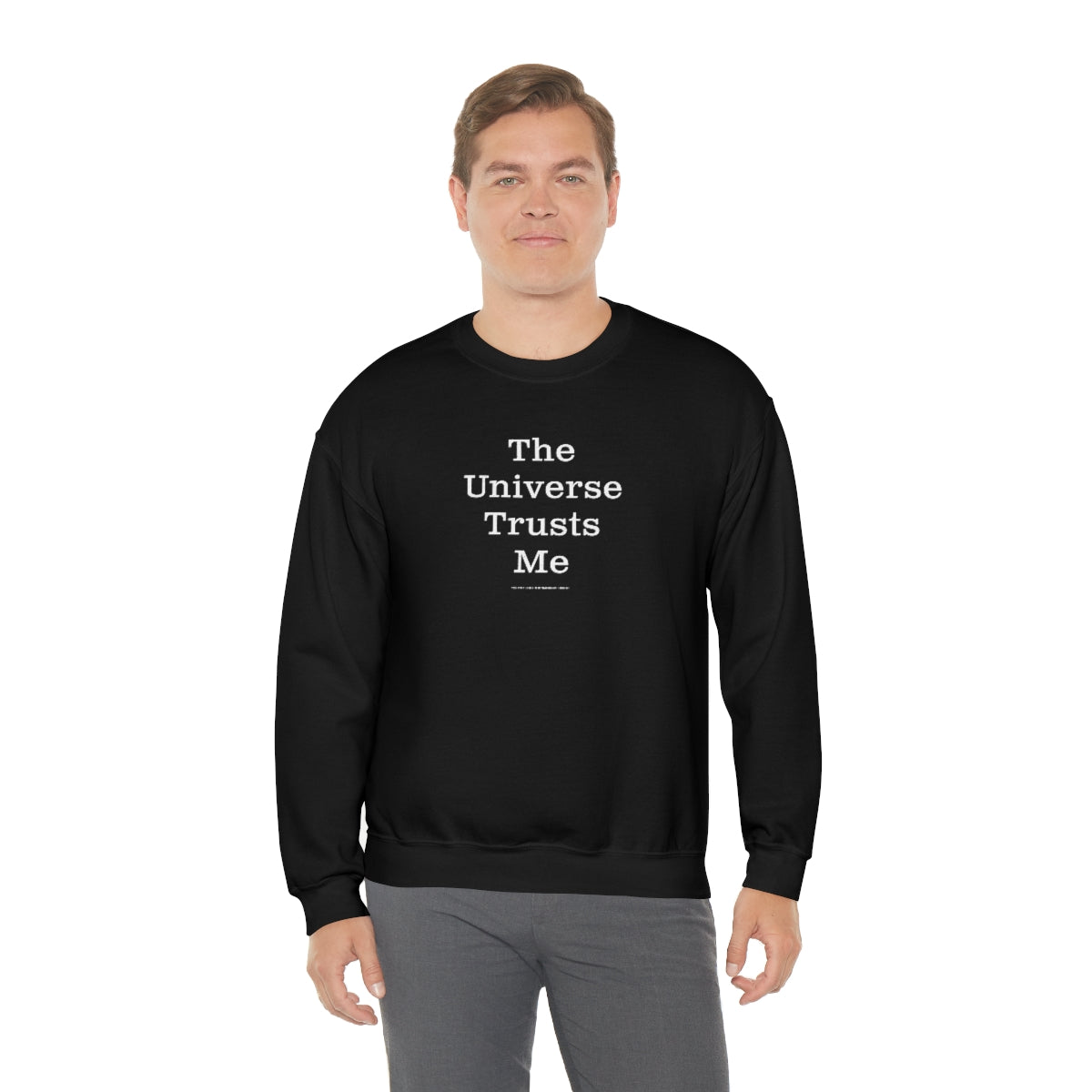 The Universe Trusts Me™ // Unisex Heavy Blend™ Crewneck Sweatshirt