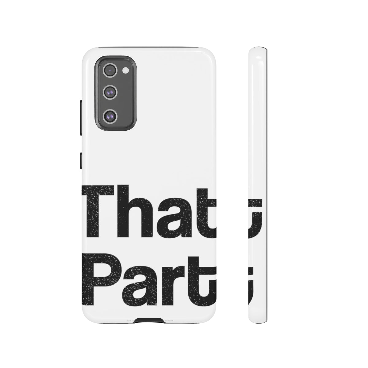 That Part //Tough Cases White