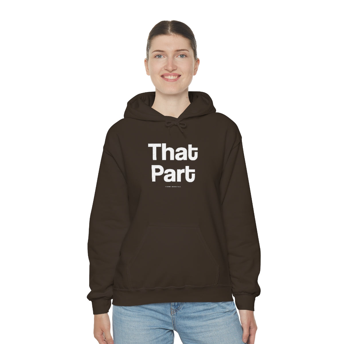 That Part // Unisex Heavy Blend™ Hooded Sweatshirt