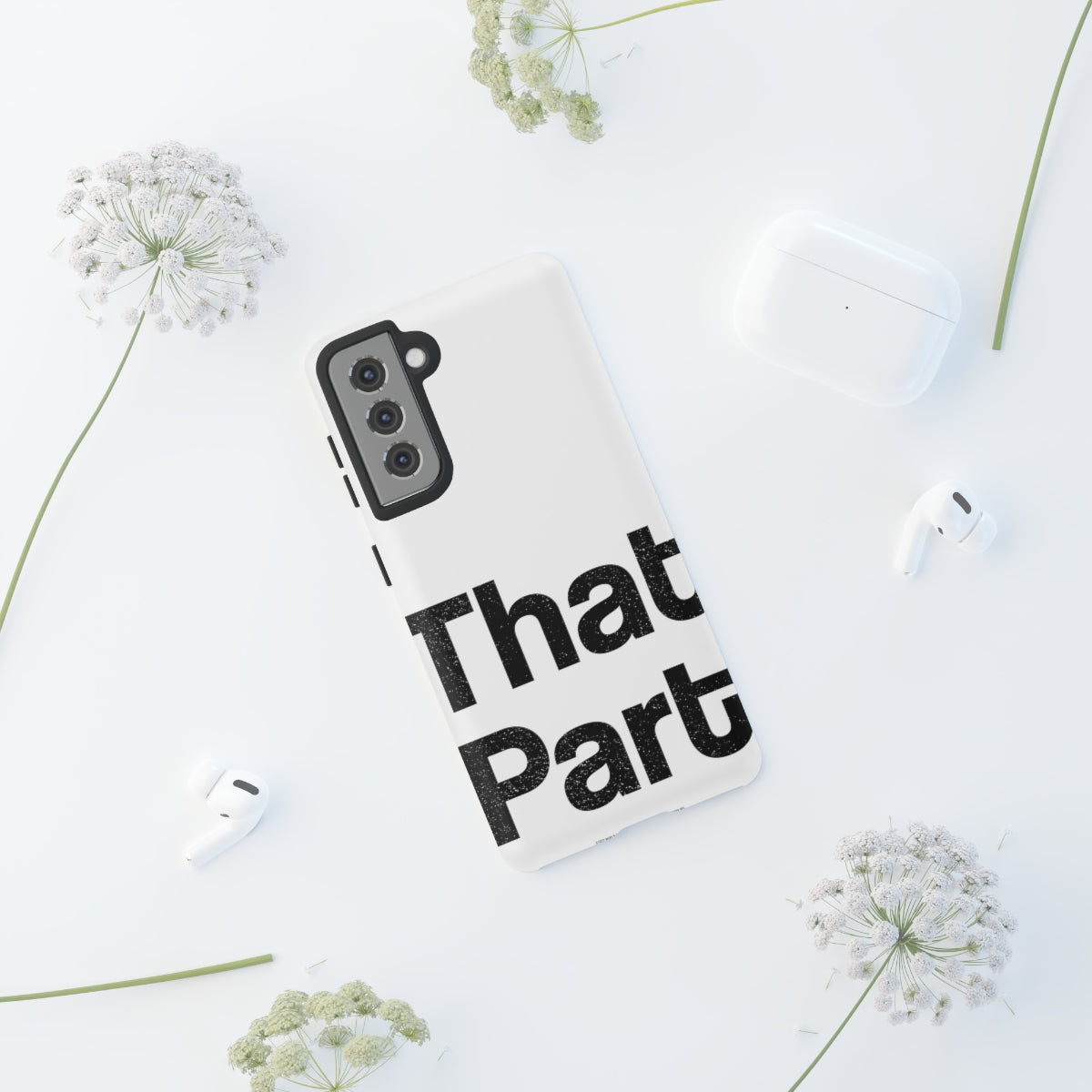 That Part //Tough Cases White